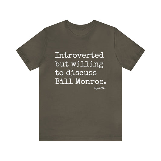Introverted Bill Monroe Tee