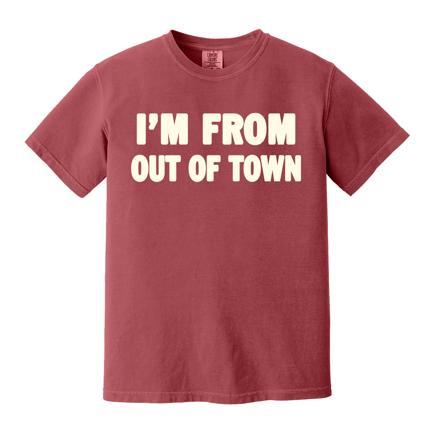 I'm From Out Of Town Tee (DNLA)